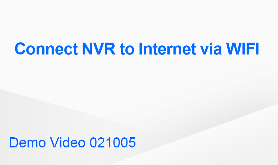 Connect NVR to Internet via WIFI