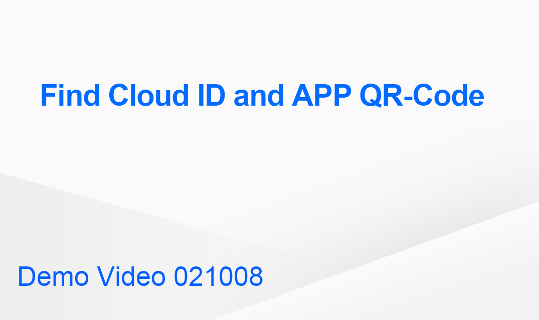 Find Cloud ID and APP QR-Code on NVR