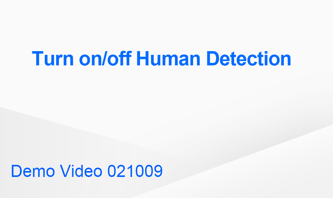 Turn on Human Detection
