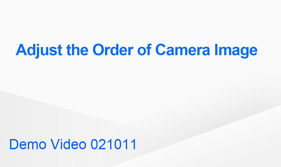 Adjust the Order of Camera Image